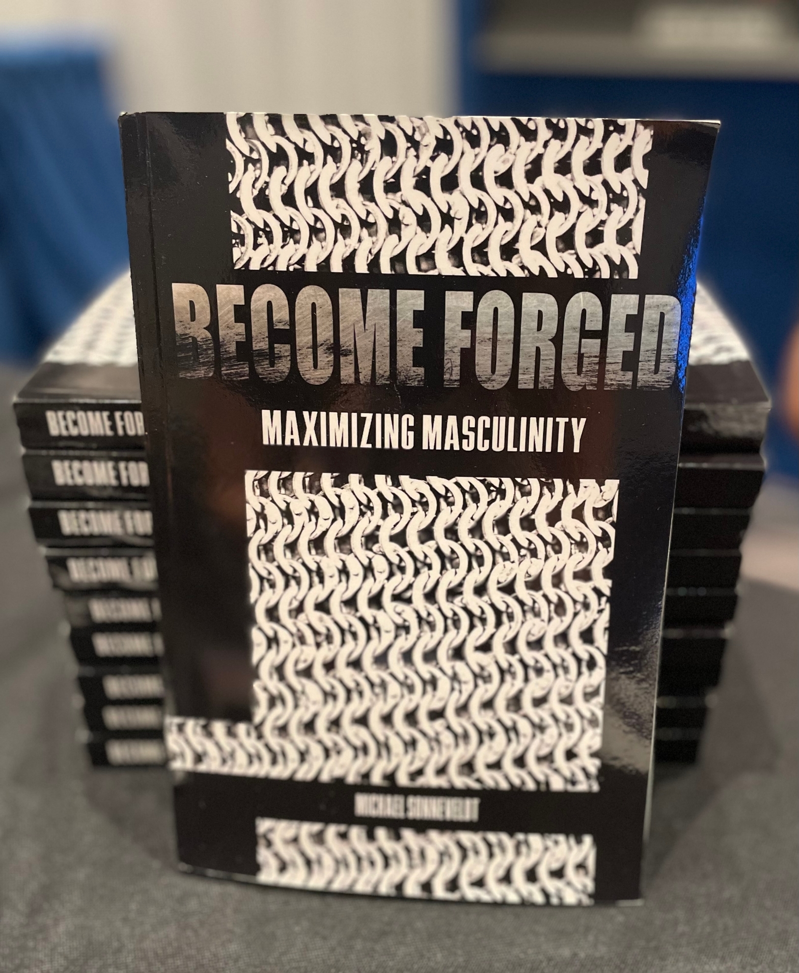 Picture of Become Forged: Maximizing Masculinity 